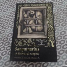 Libros de segunda mano: SANGUINARIUS 13 HISTORIAS DE VAMPIROS. VALDEMAR GOTICA, 60