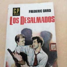 Libros de segunda mano: LOS DESALMADOS (FREDERIC DARD)