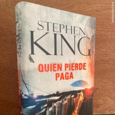 Libri di seconda mano: QUIEN PIERDE PAGA - STEPHEN KING - PLAZA JANES - 1ª EDICIÓN 2015 - TAPA DURA Y SOBRECUBIERTA