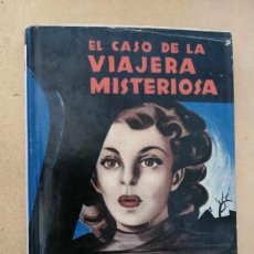 Libros de segunda mano: EL CASO DE LA VIAJERA MISTERIOSA (ERLE STANLEY GARDNER)
