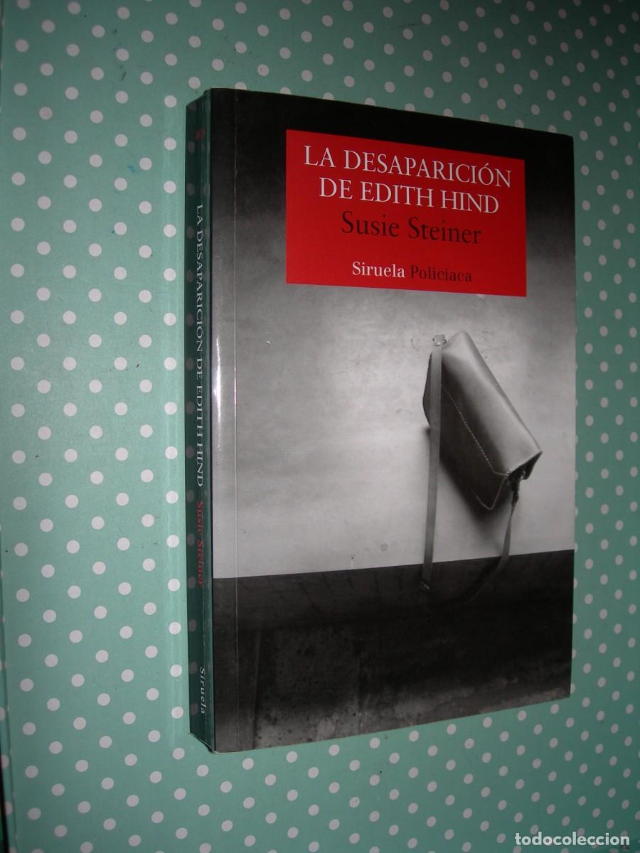 Libros de segunda mano: LA DESAPARICI&Oacute;N DE EDITH HIND / SUSIE STEINER / NOVELA POLICIACA