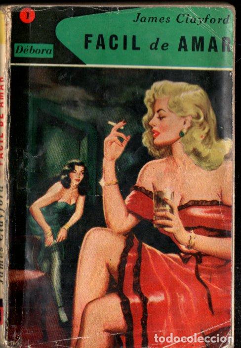 Libri di seconda mano: JAMES CLAYFORD : F&Aacute;CIL DE AMAR (DEBORA MALINCA N&ordm; 1, 1956)