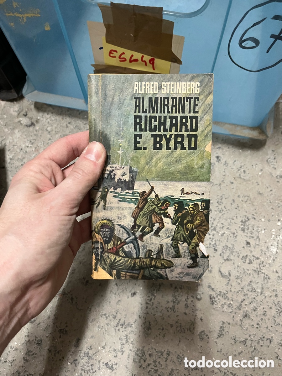 Libros de segunda mano: Esco49 ALFRED STEINBERG ALMIRANTE RICHARD E. BYRD