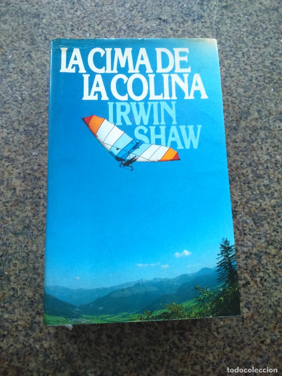 Libros de segunda mano: LA CIMA DE LA COLINA -- IRWIN SHAW -- CIRCULO -- - Foto 1