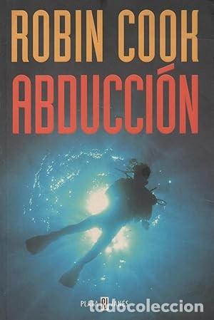 Libros de segunda mano: Abducci&oacute;n. Robin Cook - Foto 1