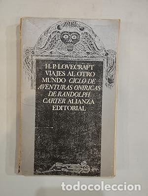 Libros de segunda mano: Viajes al otro mundo. Ciclo de aventuras on&iacute;ricas de Randolph Carter H. P. Lovecraft