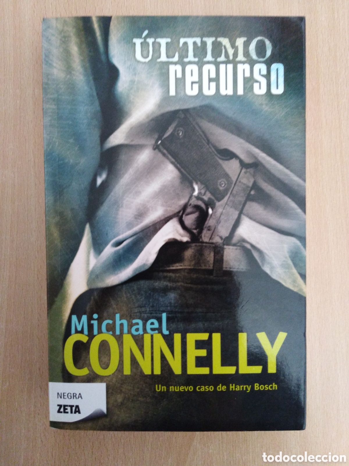 Libros de segunda mano: &Uacute;LTIMO RECURSO. Michael Connelly - Foto 1