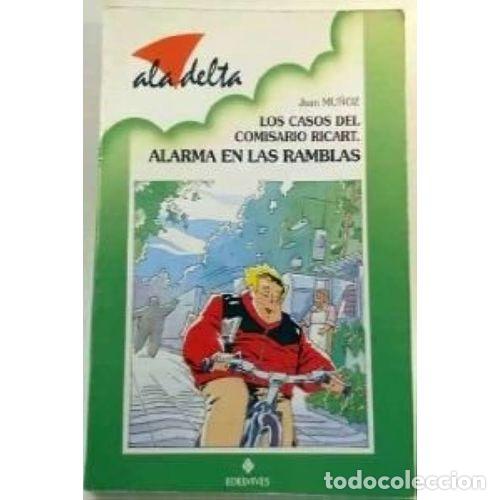 Libros de segunda mano: LOS CASOS del COMISARIO RICART. ALARMA en las RAMBLAS - JOAN MU&Ntilde;OZ - Sin Especificar