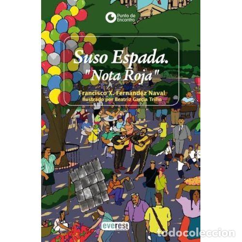 Second hand books: SUSO ESPADA. NOTA ROJA - FERN&Aacute;NDEZ NAVAL, FRANCISCO X. - Sin Especificar
