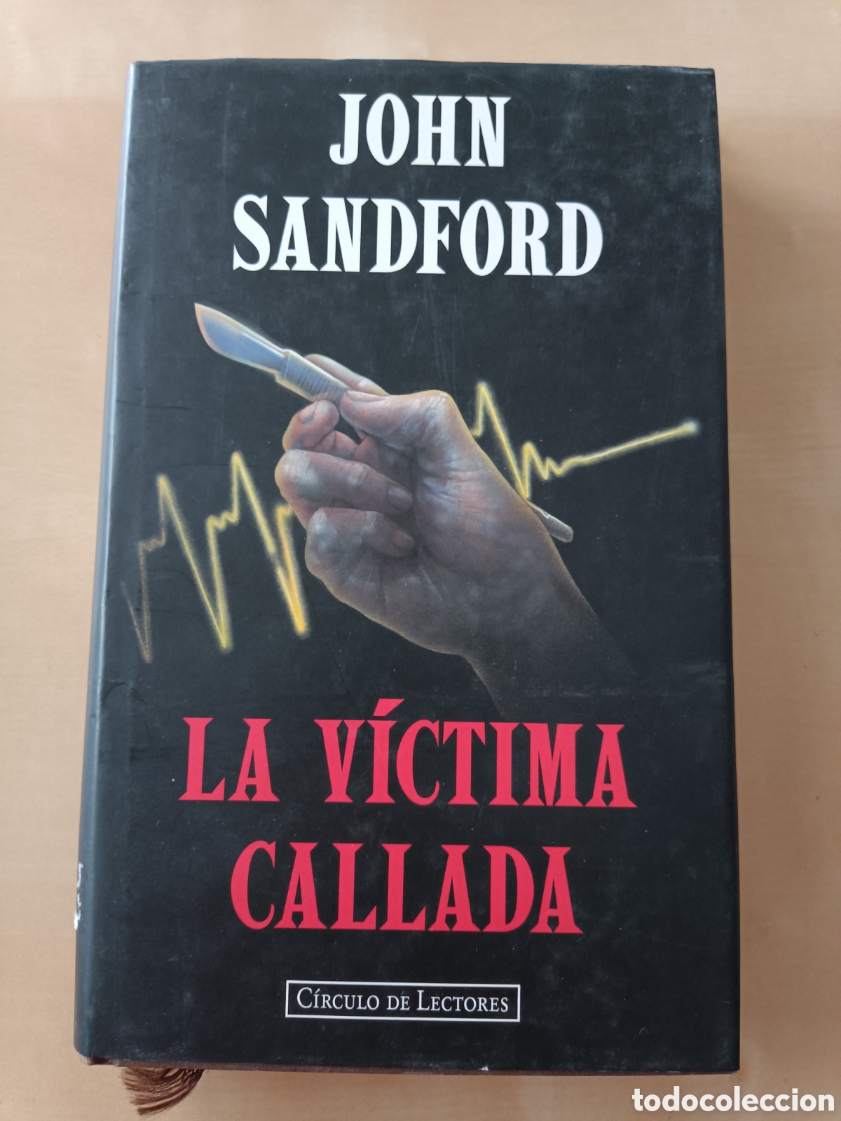 Libros de segunda mano: LIBRO LA V&Iacute;CTIMA CALLADA - JOHN SANDFORD (CIRCULO DE LECTORES) cc - Foto 1