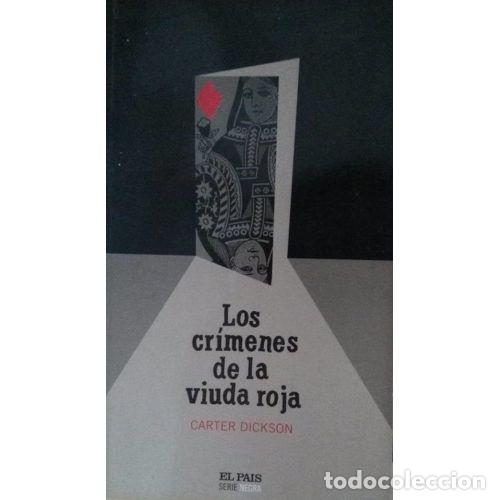 Gebrauchte B&uuml;cher: Los Cr&iacute;menes de la Viuda Roja - Dickson, Carter - Aguilar-el Pa&iacute;s, 2004, 1&ordf; ed. - El Pa&iacute;s, N&ordm; 44