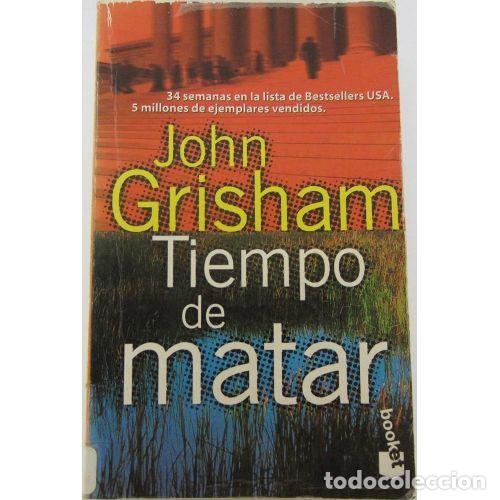 Gebrauchte B&uuml;cher: TIEMPO de MATAR BK - GRISHAM,JOHN - Sin Especificar