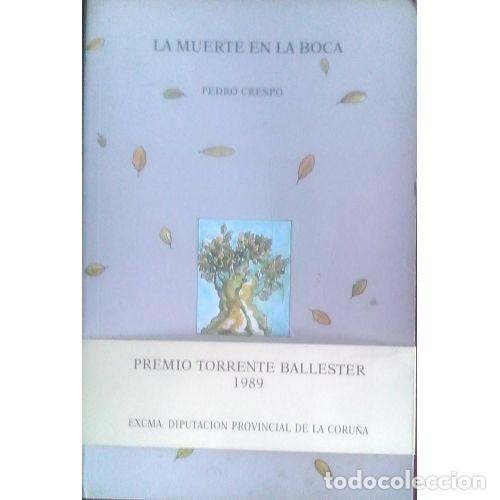 Libros de segunda mano: LA MUERTE en la BOCA - CRSPO, PEDRO - Sin Especificar