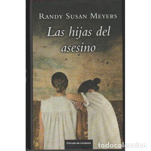 Libri di seconda mano: Las Hijas del Asesino - Randy Susan Meyers - Sin Especificar