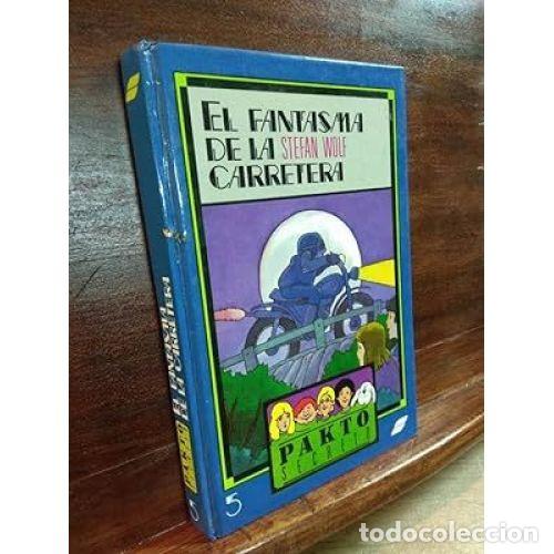 Libros de segunda mano: El Fantasma de la Carretera - Stefan Wolf - Susaeta - Pakto Secreto, N&ordm; 5