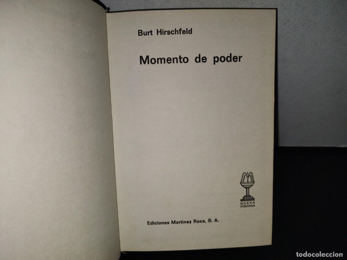 Libros de segunda mano: 121- MOMENTO DE PODER - BURT HIRSCHFELD - EDICIONES MART&Iacute;NEZ ROCA, S. A. - PRIMERA EDICI&Oacute;N 1973 - Foto 4