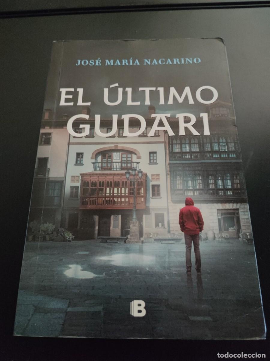 Libros de segunda mano: El &uacute;ltimo gudari. Nacarino jose maria