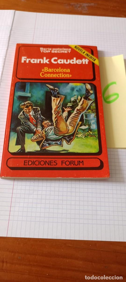 Second hand books: BARCELONA CONNETION FRANK CAUDETT SERIE TOP SECRET N&ordm;23 EDICIONES FORUM