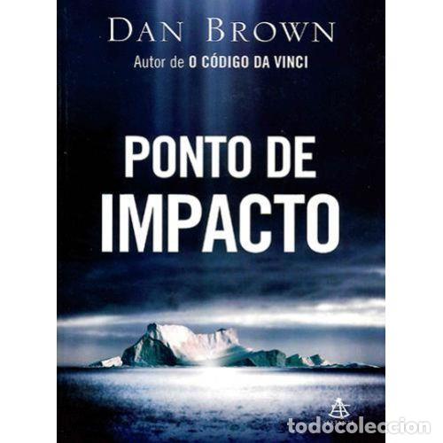 Second hand books: Ponte de Impacto (Deception Point) - Dan Brown - Editorial Sin Especificar