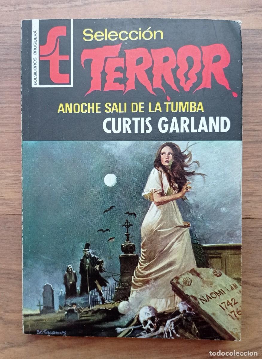 Second hand books: SELECCION TERROR BRUGUERA N&ordm; 2-ANOCHE SALI DE LA TUMBA (CURTIS GARLAND) NOVELAS-BOLSILIBROS-PULP