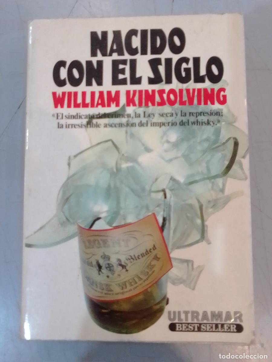 Libri di seconda mano: Nacido con el Siglo - William Kinsolving - Ultramar Editores S.A. 1980
