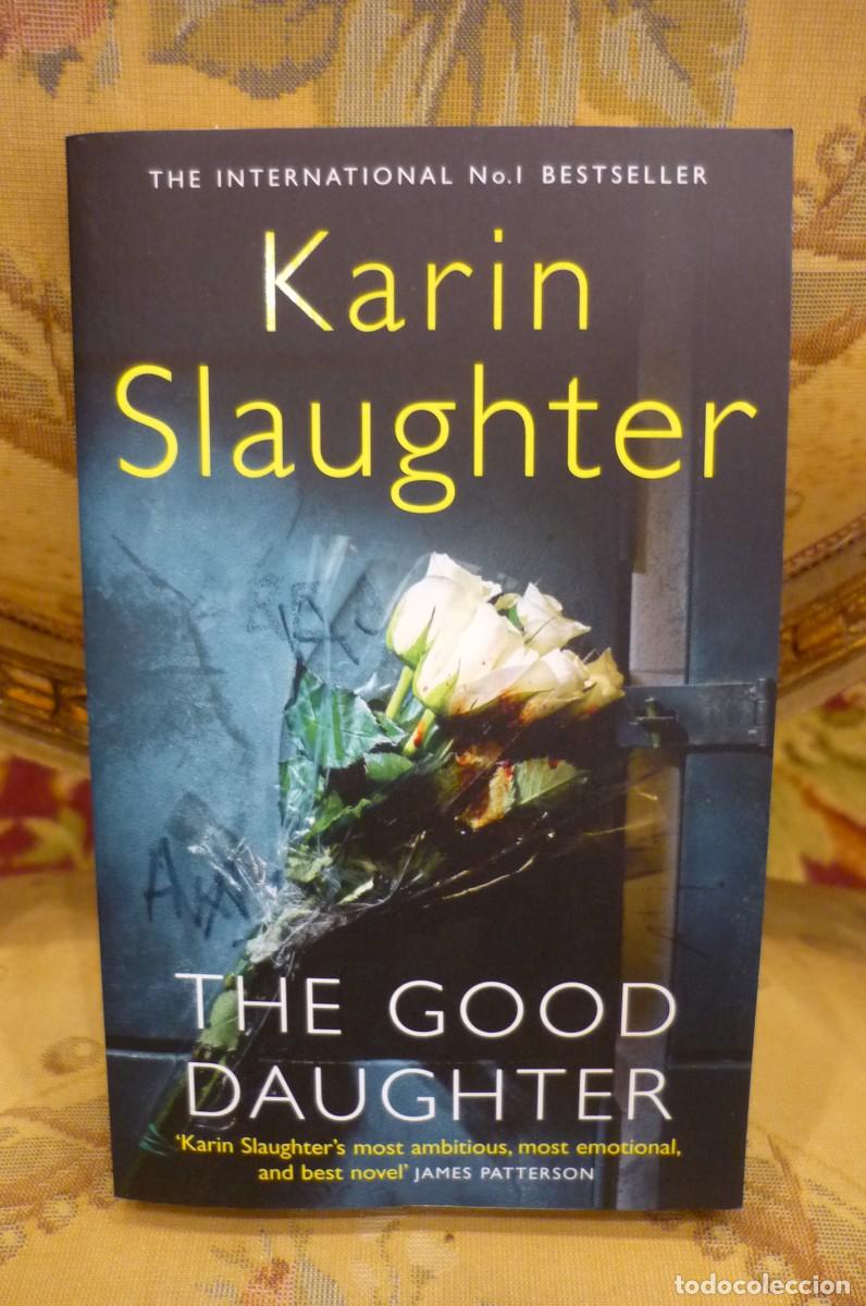 Libros de segunda mano: THE GOOD DAUGHTER, DE KARIN SLAGHTER.