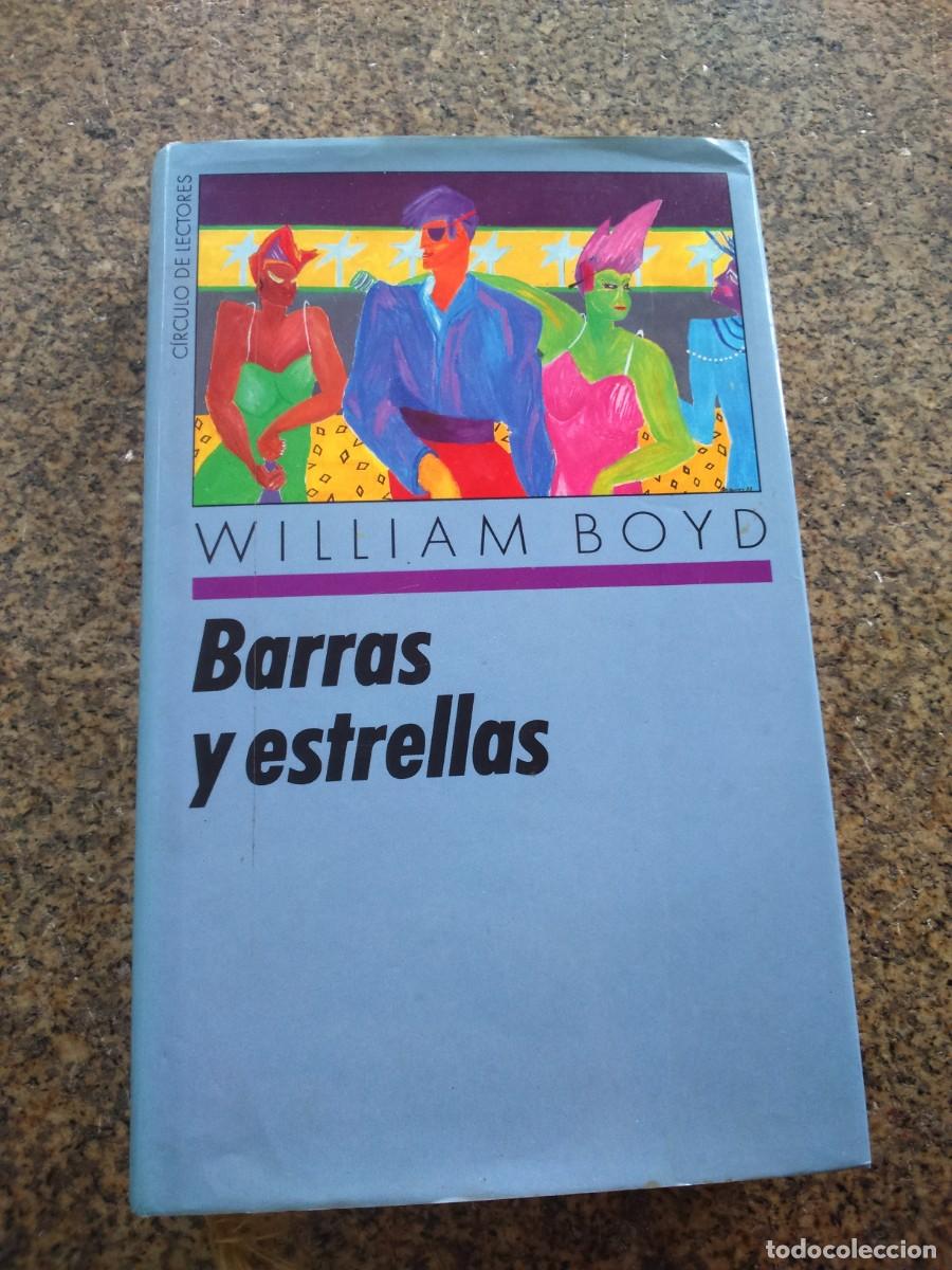 Libros de segunda mano: BARRAS Y ESTRELLAS -- WILLIAM BOYD -- CIRCULO -- - Foto 1