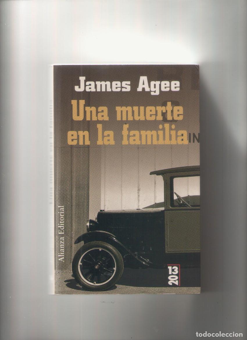 Libros de segunda mano: autor : JAMES AGEE-titulo : UNA MUERTE EN LA FAMILIA-editorial ALIANZA-a&ntilde;o 2008-tapa blanda-
