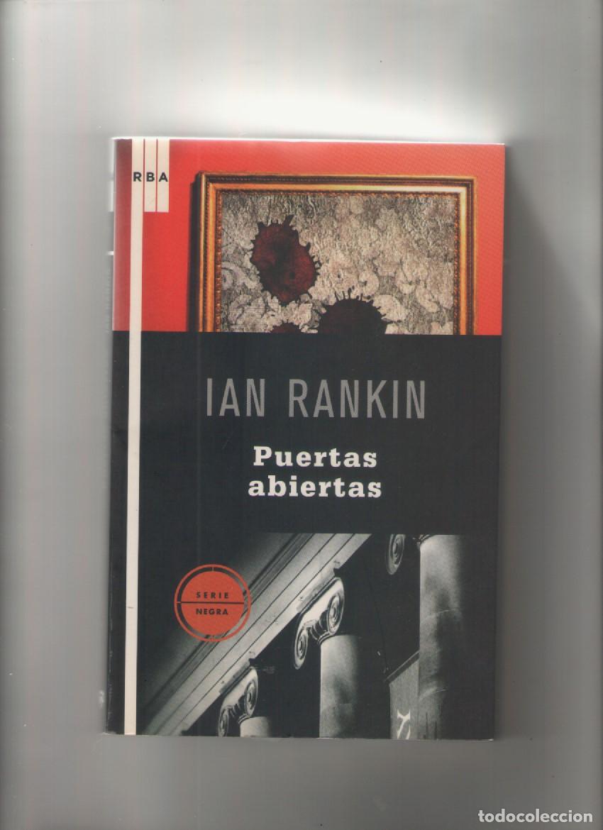 Libros de segunda mano: autor : IAN RANKIN-titulo : PUERTAS ABIERTAS-editorial RBA-a&ntilde;o 2009-medidas 21X14cm.-tapa blanda-