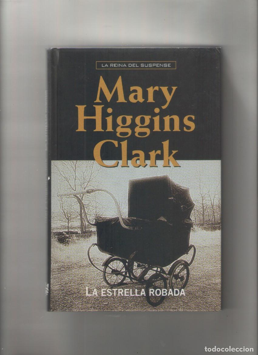 Libros de segunda mano: autor : MARY HIGGINS CLARK-titulo : LA ESTRELLA ROBADA-editorial RBA-a&ntilde;o 2006-medidas 21X14cm.-
