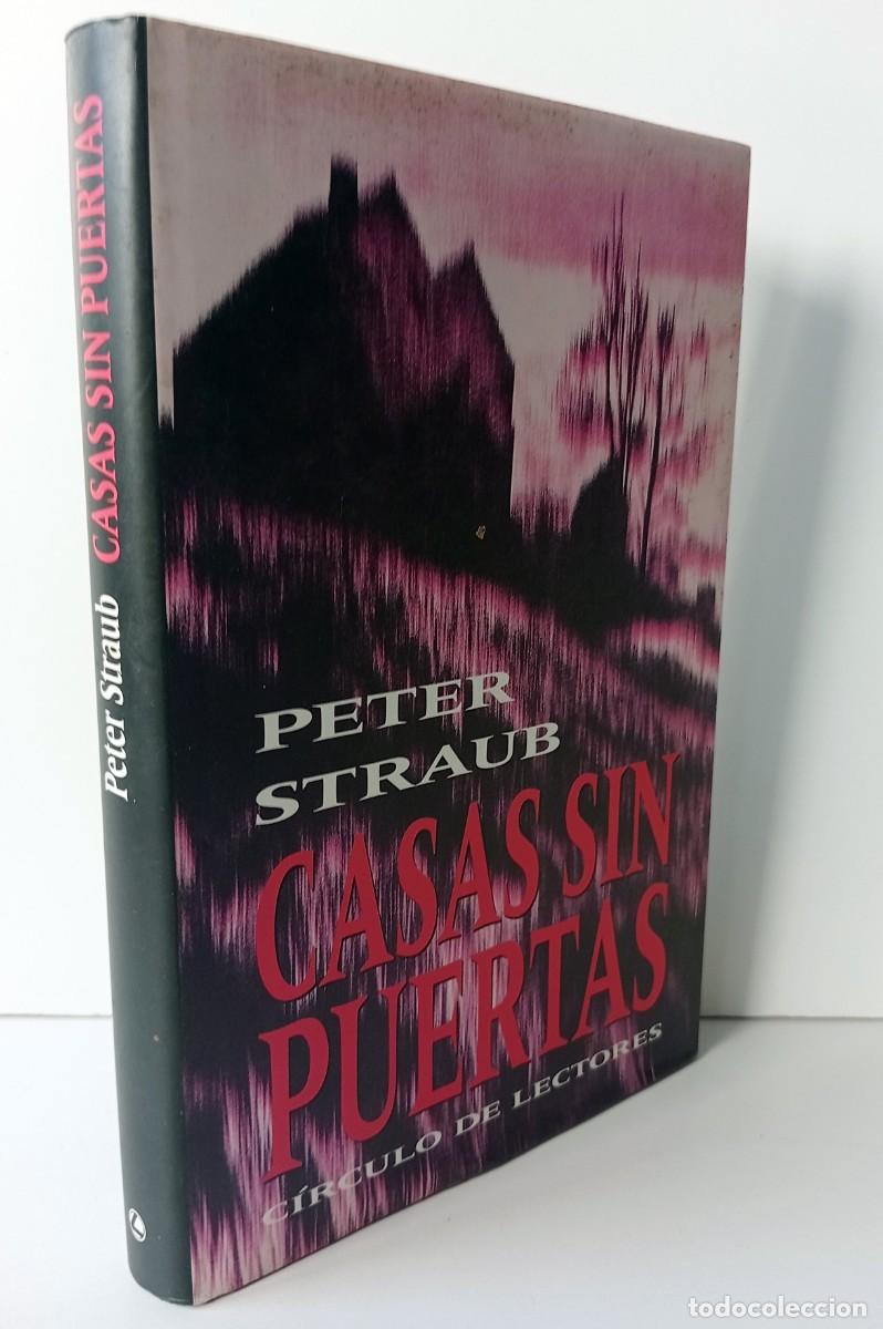 Libros de segunda mano: LIBRO CASAS SIN PUERTAS DE PETER STRAUB - Foto 1