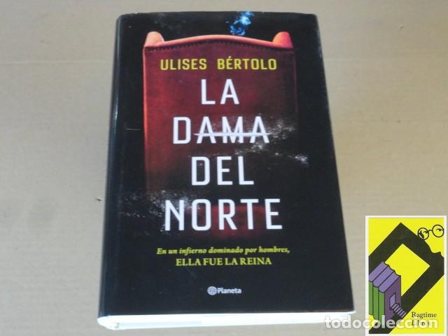 Libros de segunda mano: BERTOLO, Ulises: La dama del norte - Foto 1