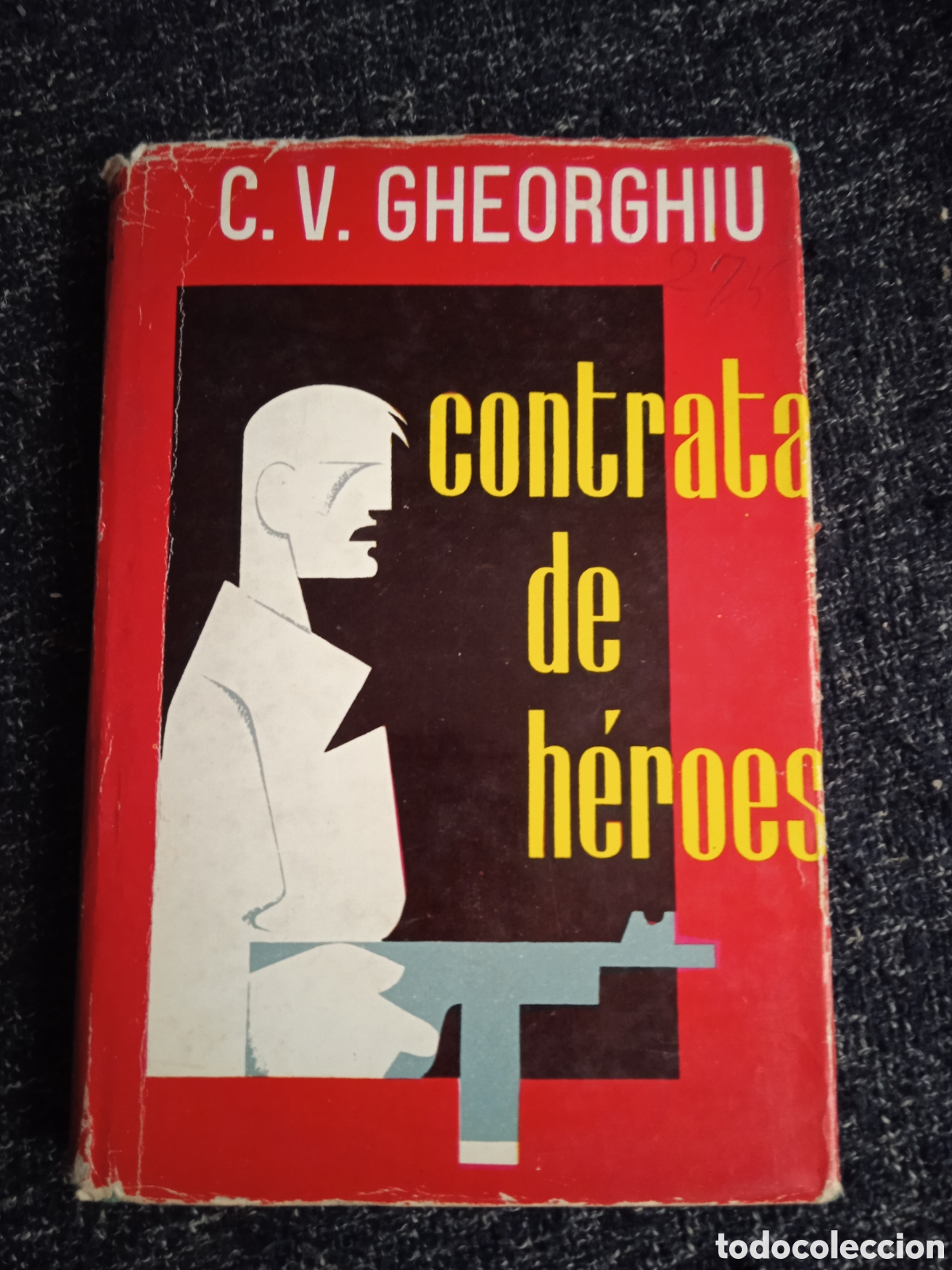 Second hand books: CONTRATA DE H&Eacute;ROES / C.V. GHEORGHIU - TAPA DURA