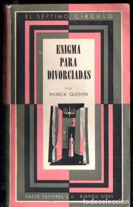 Libros de segunda mano: PATRICK QUENTIN : ENIGMA PARA DIVORCIADAS (S&Eacute;PTIMO C&Iacute;RCULO, 1947) - Foto 1