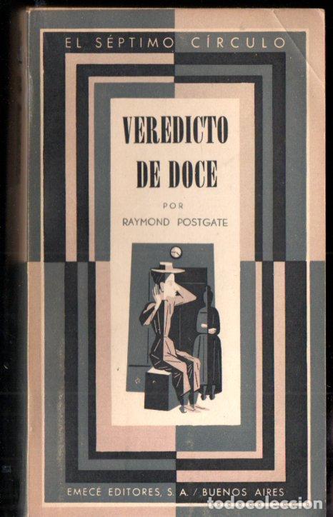 Libros de segunda mano: RAYMOND POSTGATE : VEREDICTO DE DOCE (S&Eacute;PTIMO C&Iacute;RCULO, 1948) - Foto 1