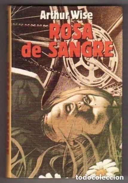 Libros de segunda mano: Rosa de sangre. Arthur Wise - Foto 1