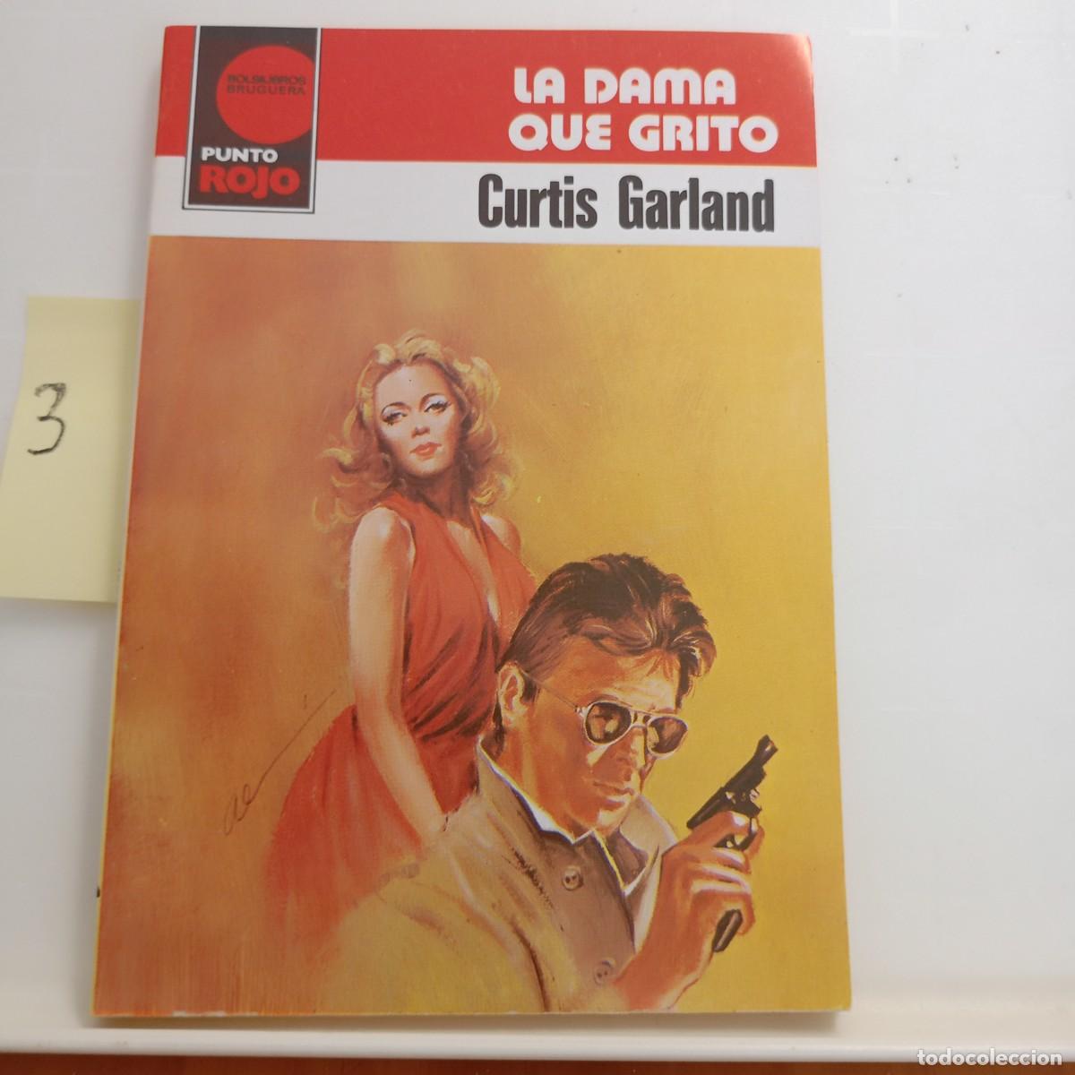 Gebrauchte B&uuml;cher: LA DAMA QUE GRITO-CURTIS GARLAND -PUNTO ROJO N&ordm; 1082 -BRUGUERA