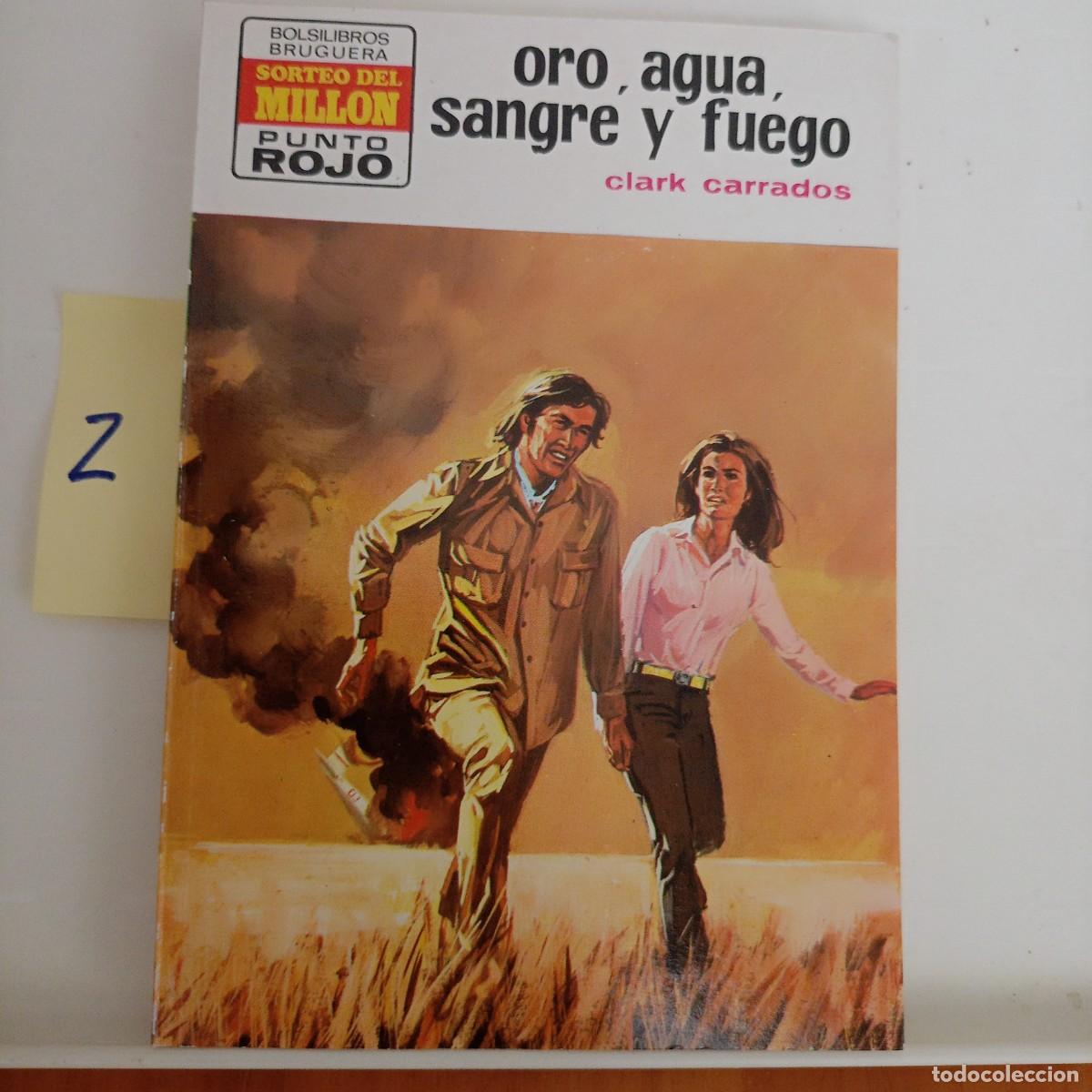 Second hand books: ORO,AGUA,SANGRE Y FUEGO-CLARK CARRADOS-SERIE PUNTO ROJO N&ordm; 588-BOLSILIBROS BRUGUERA