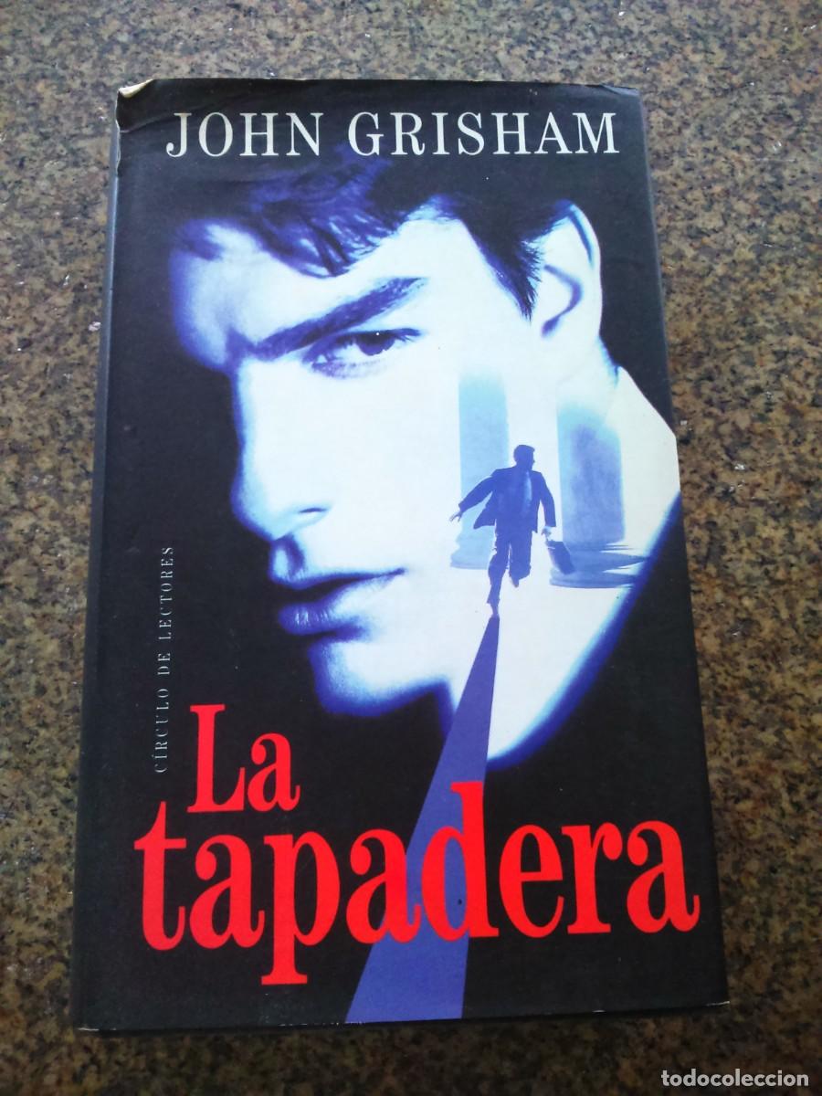Libros de segunda mano: LA TAPADERA -- JOHN GRISHAM -- CIRCULO -- - Foto 1