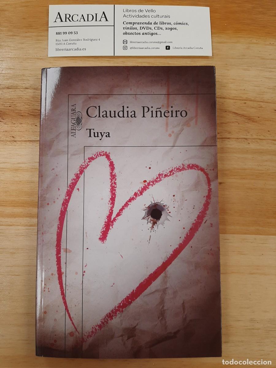 Libros de segunda mano: Claudia Pi&ntilde;eiro - Tuya - Foto 1