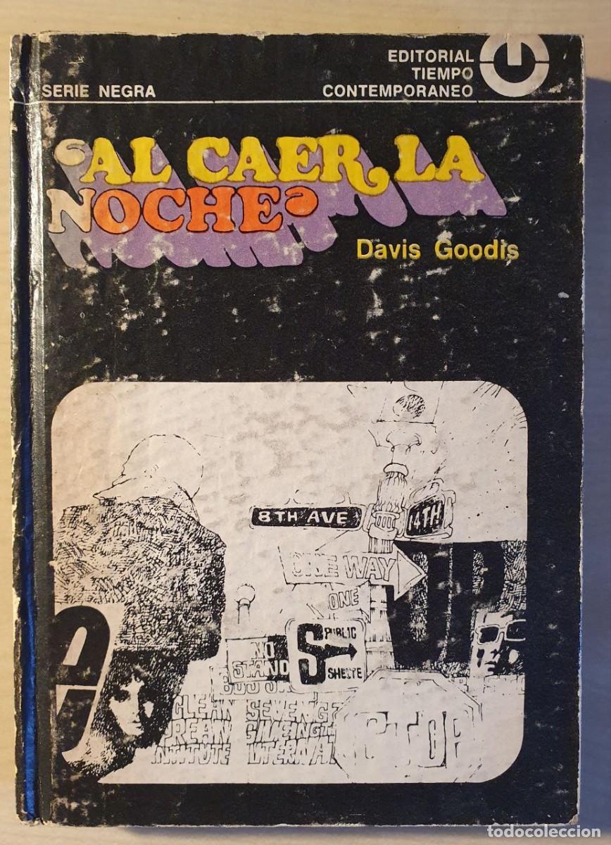 Libros de segunda mano: GOODIS, David. Al caer la noche - Foto 1