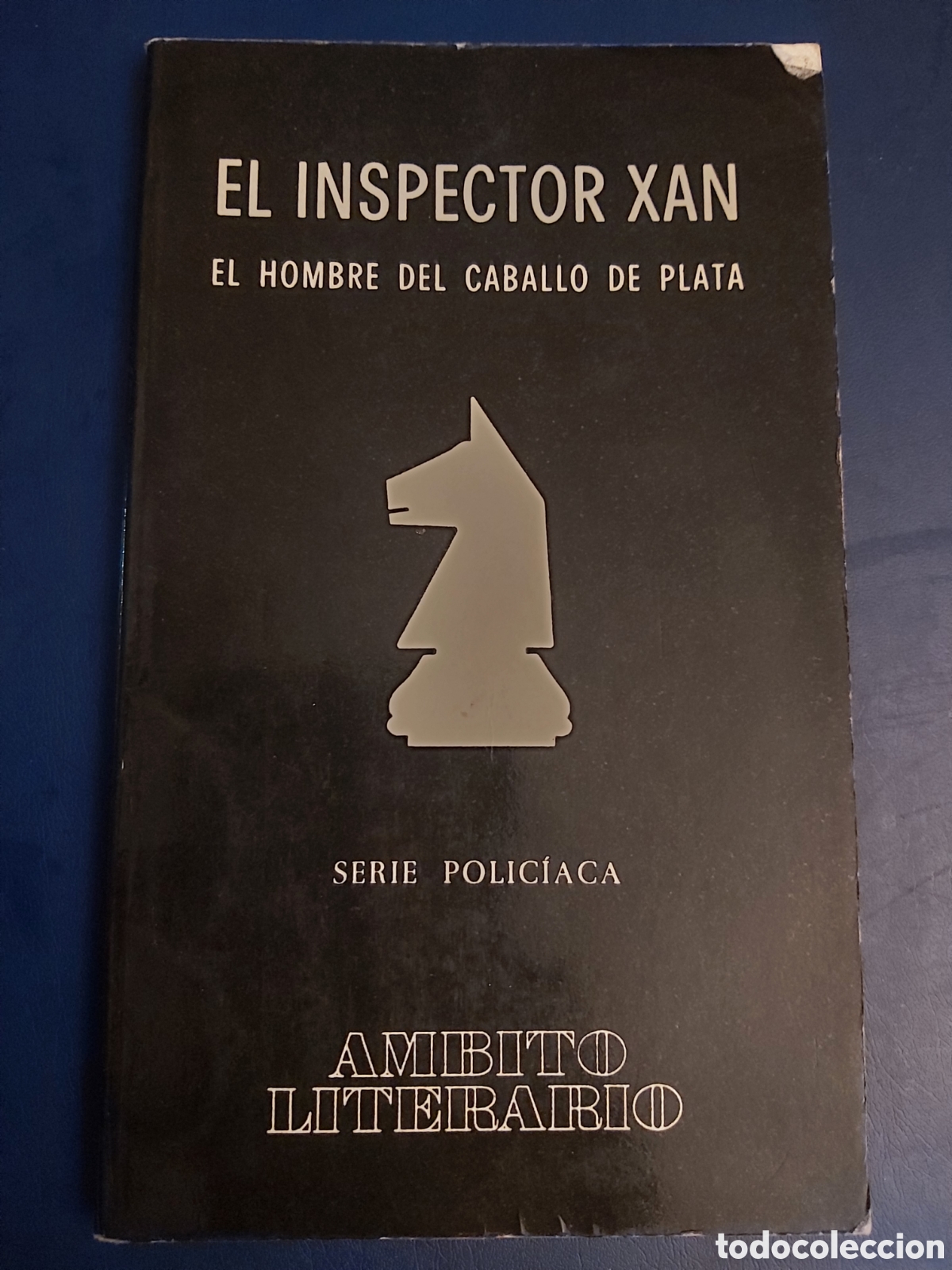 Libri di seconda mano: QUELA LIBRO. EL HOMBRE DEL CABALLO DE PLATA INSPECTOR XAN AMBITO LITERARIO 1A. ED.MARZO 1981