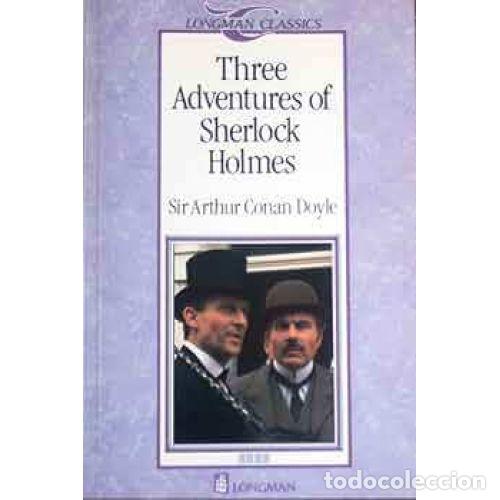 Libros de segunda mano: Three Adventures Sherlock Holmes Lc4 - Conan Doyle, A. - Longman - Classics 4