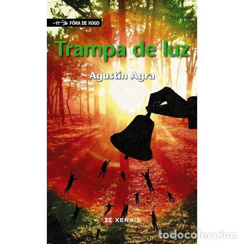 Gebrauchte B&uuml;cher: Trampa de Luz - Agust&iacute;n Agra - Editorial Xerais - Infantil e Xuvenil - F&oacute;ra de Xogo