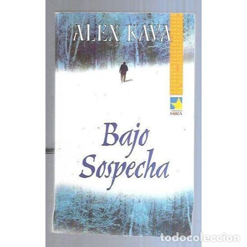 Libri di seconda mano: BAJO SOSPECHA - ALEX KAVA - Sin Especificar