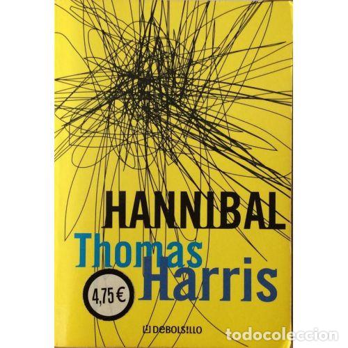 Second hand books: Hannibal - Thomas Harris - Nuevas Ediciones de Bolsillo - 2002, 1&ordf; ed. - Debolsillo, 3524 - Trad. So