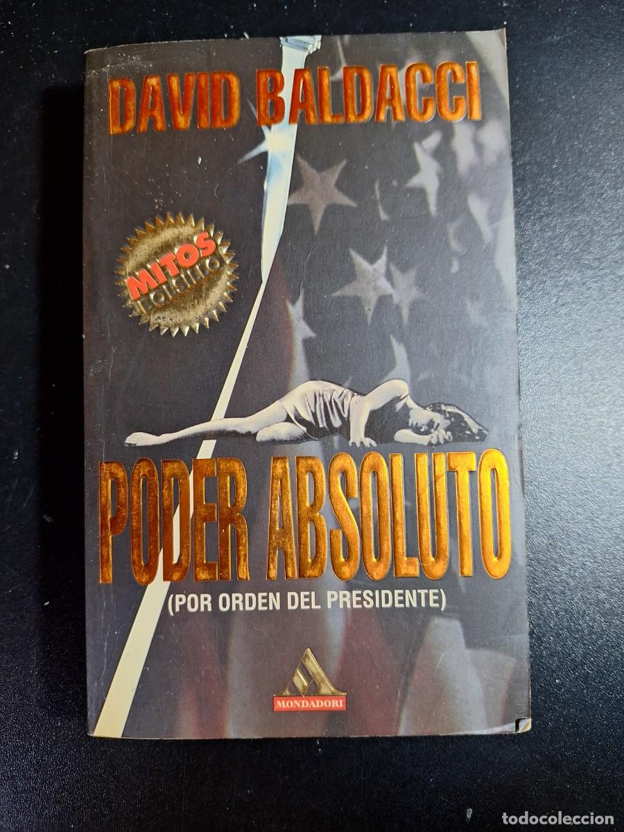 Libros de segunda mano: Poder absoluto (por orden del presidente) - David Baldacci - Foto 1