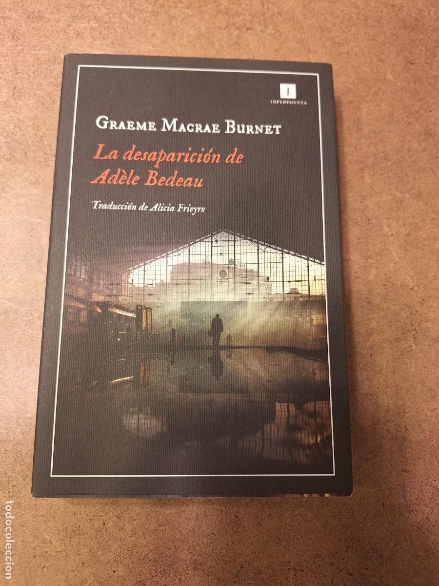 Libros de segunda mano: La desaparici&oacute;n de Ad&egrave;le Bedeau - Graeme Macrae Burnet - Foto 1