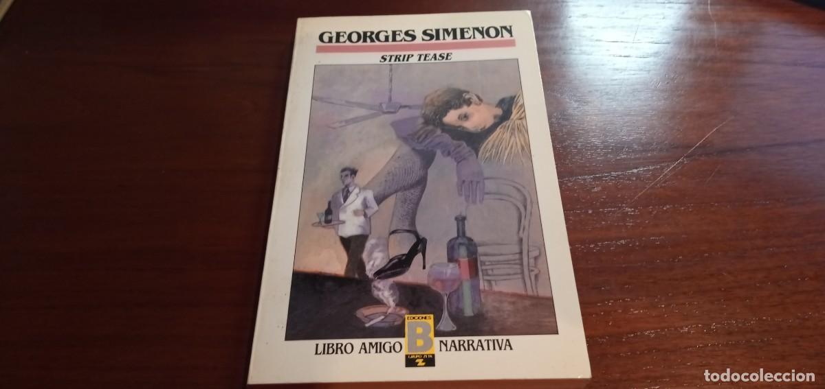 Libros de segunda mano: Strip tease Simenon Ediciones B - Foto 1