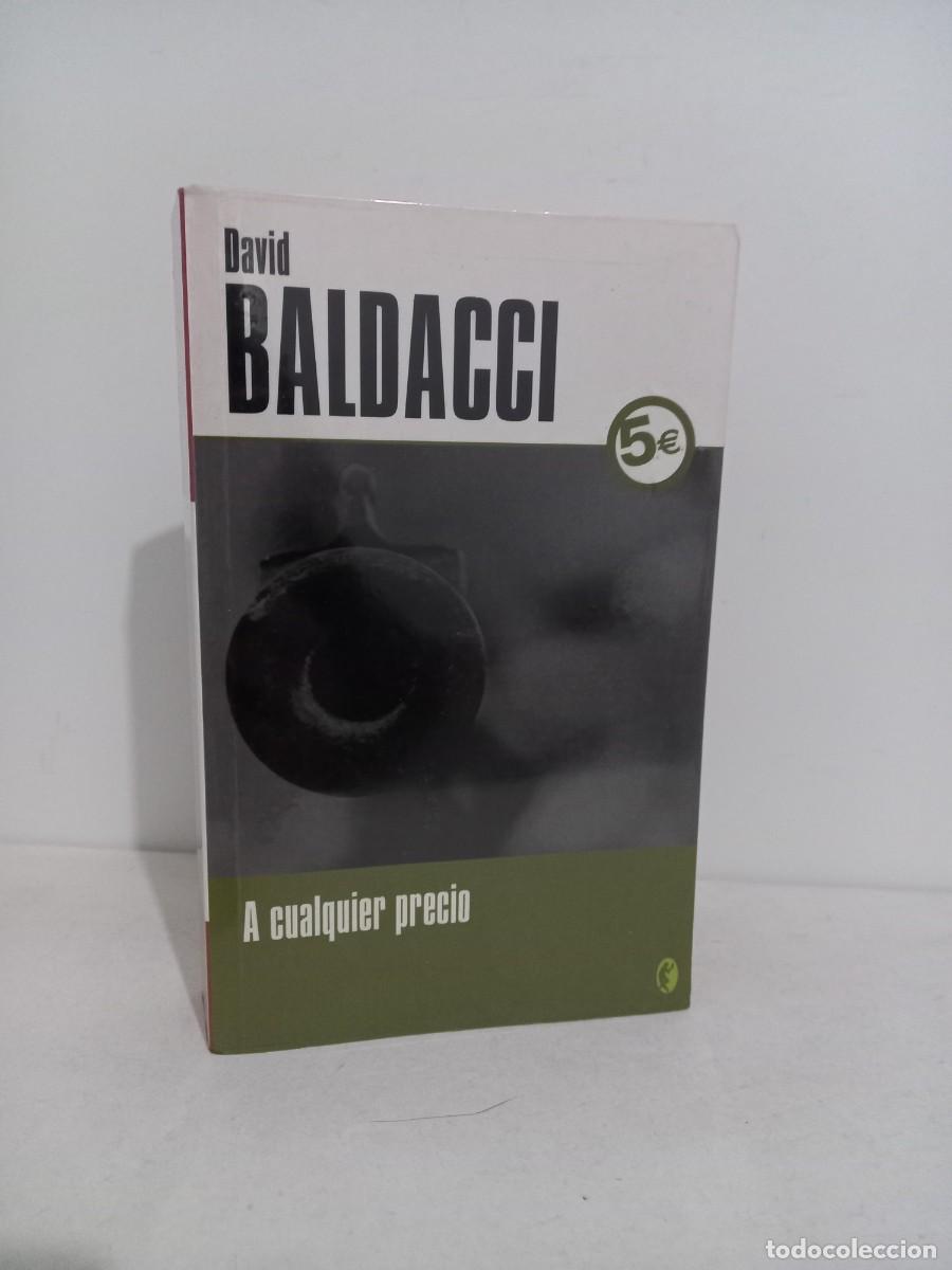 Libros de segunda mano: David Baldacci. A cualquier precio. Ediciones B. 206 - Foto 1